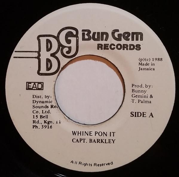 7inch Record CAPTAIN BARKEY - Whine Pon It NONE Bun Gem Records 1988 Jamaica Reggae, Ska & Dub Used
7inch Record CAPTAIN BARKEY - Whine Pon It NONE Bun Gem Records 1988 Jamaica Reggae, Ska & Dub Used