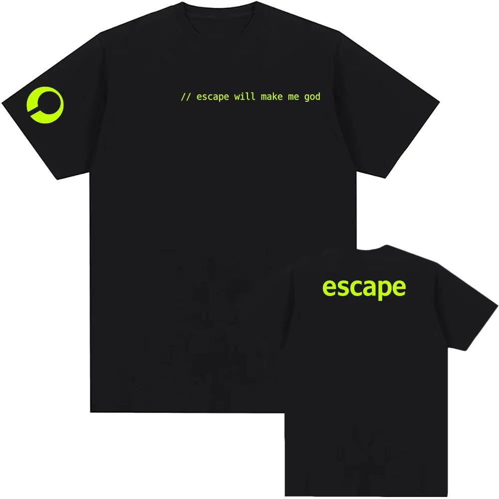 Escape Will Make Me God Design Tees Game Marathon Graphic Print TShirt Unisex Streetwear Short Sleeve Top UnisexWomen TShirt S
Escape Will Make Me God Design Tees Game Marathon Graphic Print TShirt Unisex Streetwear Short Sleeve Top UnisexWomen TShirt S