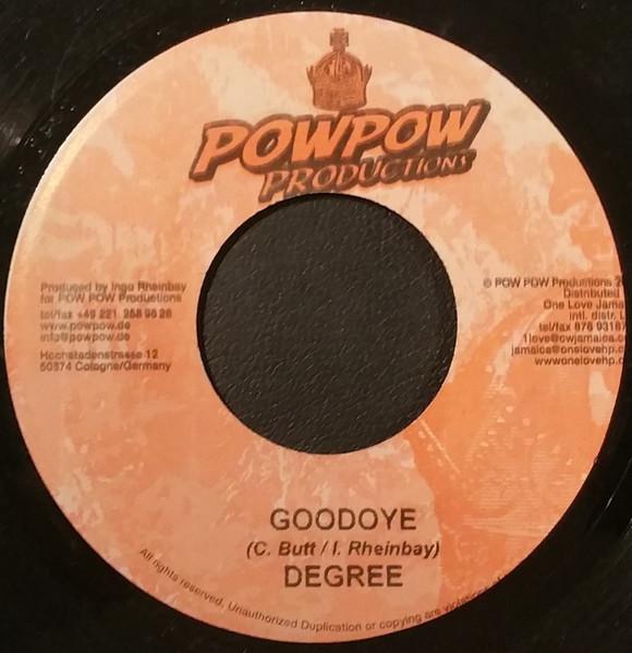 7inch Record GENERAL DEGREE - Goodoye NONE Pow Pow Product 2005 Jamaica Reggae, Ska & Dub Used
7inch Record GENERAL DEGREE - Goodoye NONE Pow Pow Product 2005 Jamaica Reggae, Ska & Dub Used
