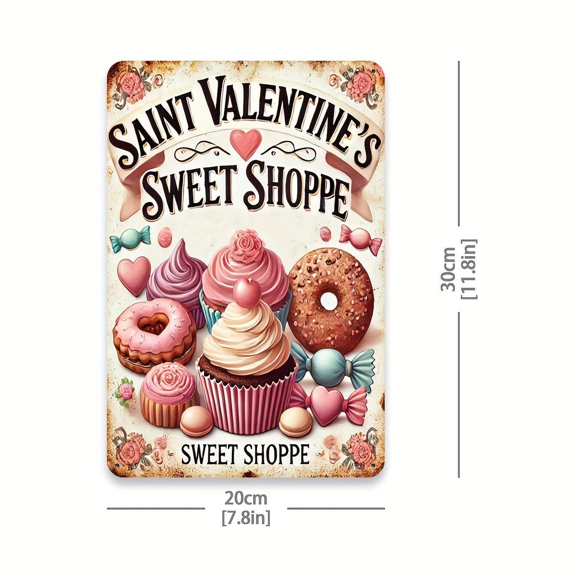 Charming Vintage Saint Valentines Sweet Shop Metal Sign x Inches Perfect for Home Bar or Cafe Decor Featuring Warm 20x30cm(7.8x11.8inch)
Charming Vintage Saint Valentines Sweet Shop Metal Sign x Inches Perfect for Home Bar or Cafe Decor Featuring Warm 20x30cm(7.8x11.8inch)