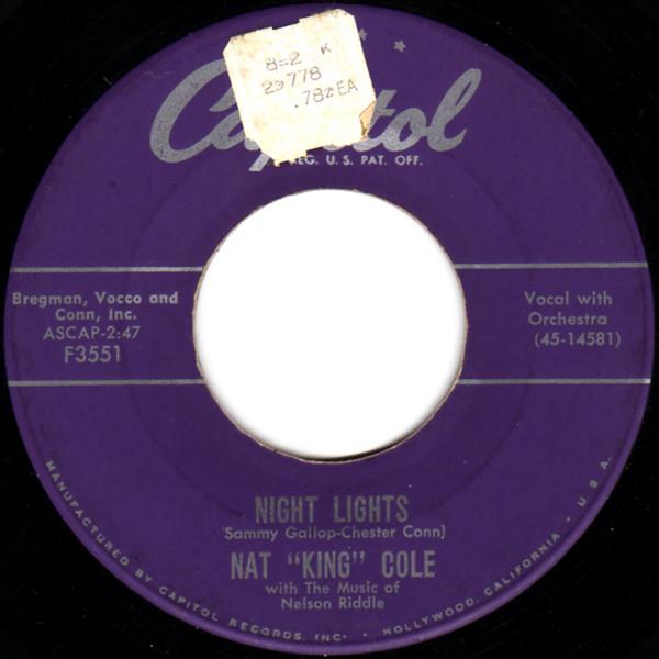 7inch Record NAT KING COLE - Night Lights F3551 Capitol Records 1956 US Pop Used
7inch Record NAT KING COLE - Night Lights F3551 Capitol Records 1956 US Pop Used