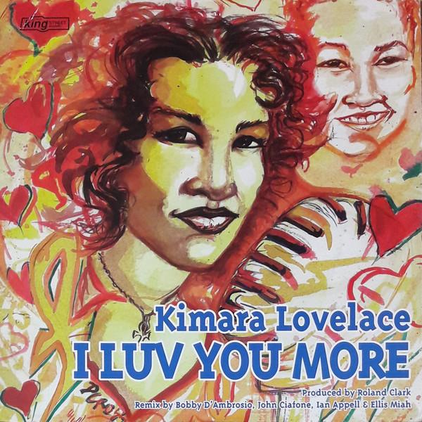 12inch Record KIMARA LOVELACE - I Luv You More KSS1097 King Street Sou 1999 US Dance & Electronica Used
12inch Record KIMARA LOVELACE - I Luv You More KSS1097 King Street Sou 1999 US Dance & Electronica Used