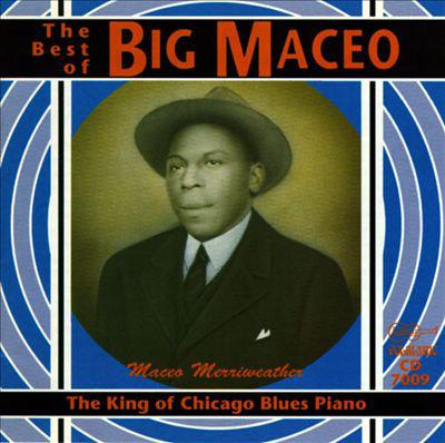 CD BIG MACEO - King Of Chicago Blues Piano (The Be CD7009 Arhoolie Record 1992 Japan Blues Used
CD BIG MACEO - King Of Chicago Blues Piano (The Be CD7009 Arhoolie Record 1992 Japan Blues Used