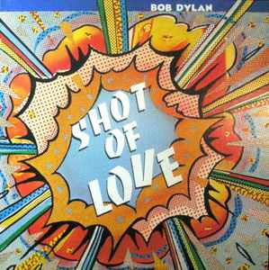 LP Record BOB DYLAN - Shot Of Love TC37496 COLUMBIA 1981 US Rock Used
LP Record BOB DYLAN - Shot Of Love TC37496 COLUMBIA 1981 US Rock Used