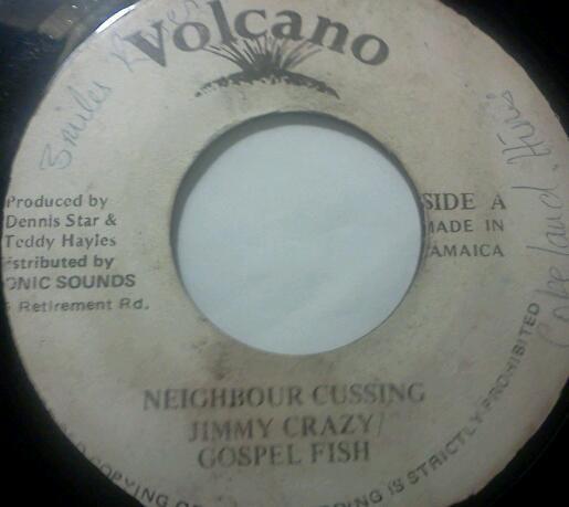 7inch Record JIMMY CRAZY GOSPEL FISH Neighbour Cussing NONE Volcano Jamaica Reggae Ska Dub Used
7inch Record JIMMY CRAZY GOSPEL FISH Neighbour Cussing NONE Volcano Jamaica Reggae Ska Dub Used