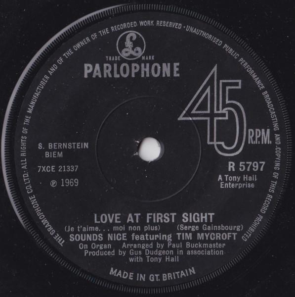 7inch Record SOUNDS NICE, TIM MYCROFT - Love At First Sight / Love You Too R5797 Parlophone 1969 UK Rock Used
7inch Record SOUNDS NICE, TIM MYCROFT - Love At First Sight / Love You Too R5797 Parlophone 1969 UK Rock Used