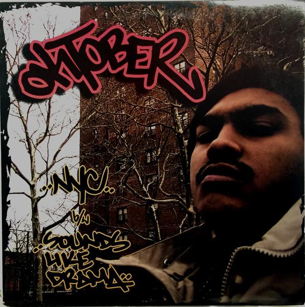 12inch Record OKTOBER - NYC / Sounds Like Drama FR0241 FreshChest 2004 US Rap & Hip-Hop/R&B Used 
12inch Record OKTOBER - NYC / Sounds Like Drama FR0241 FreshChest 2004 US Rap & Hip-Hop/R&B Used