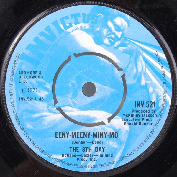 7inch Record 8TH DAY - Eeny-Meeny-Miny-Mo INV521 Invictus 1972 UK Soul/Funk Used
7inch Record 8TH DAY - Eeny-Meeny-Miny-Mo INV521 Invictus 1972 UK Soul/Funk Used
