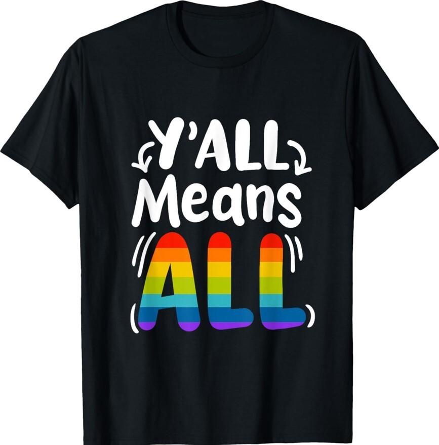 Rainbow Y All Means Texas Funny LGBT Pride Month All Unisex T-Shirt Unisex T-Shirt XXXL
Rainbow Y All Means Texas Funny LGBT Pride Month All Unisex T-Shirt Unisex T-Shirt XXXL