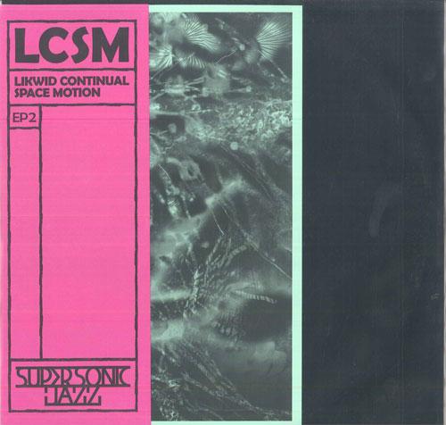 LP Record LCSM (LIKWID CONTINUAL SPACE MOTION - Ep 2 SSJ01712 SUPER SONIC JAZ 2023 Europe Dance & Electronica
LP Record LCSM (LIKWID CONTINUAL SPACE MOTION - Ep 2 SSJ01712 SUPER SONIC JAZ 2023 Europe Dance & Electronica