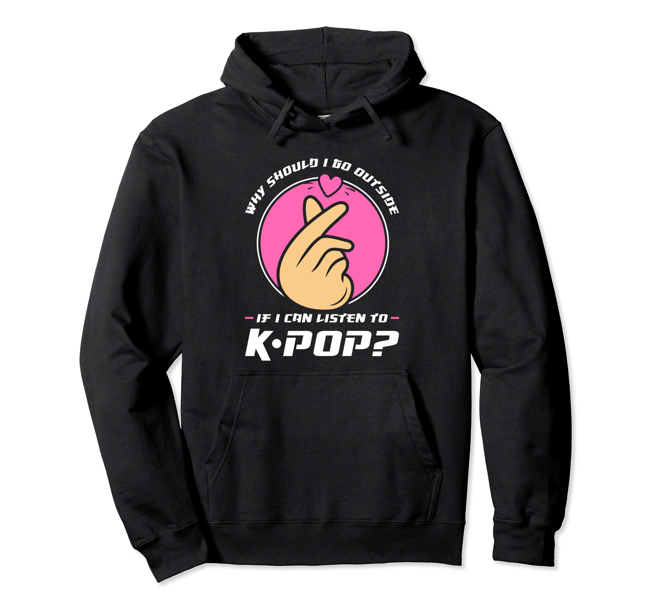 Why not go if you can listen to K-pop K-pop merchandise, K-pop hoodies
Why not go if you can listen to K-pop K-pop merchandise, K-pop hoodies