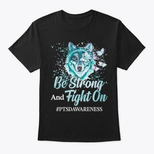 Ptsd Awareness Gift Be Strong Fight On Tee T-shirt Made in the USA Size S to 5XL XL
Ptsd Awareness Gift Be Strong Fight On Tee T-shirt Made in the USA Size S to 5XL XL