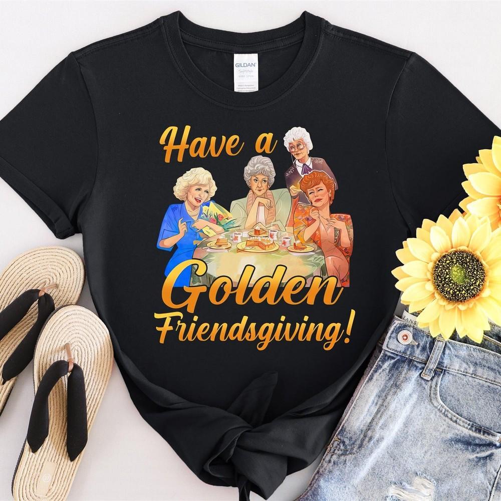 The Golden Girl Have A Golden Friendsgiving Tshirt Men Women Unisex T-Shirt #31 Unisex T-Shirt M
The Golden Girl Have A Golden Friendsgiving Tshirt Men Women Unisex T-Shirt #31 Unisex T-Shirt M