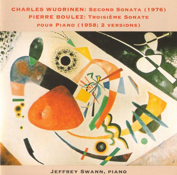 CD WUORINEN, BOULEZ; SWANN, JEFFREY - Piano Sonatas CD763 Music & Arts 1993 US Classical Used
CD WUORINEN, BOULEZ; SWANN, JEFFREY - Piano Sonatas CD763 Music & Arts 1993 US Classical Used