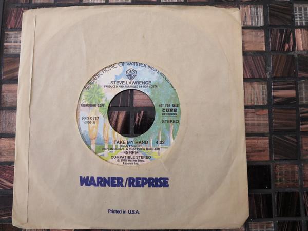 7inch Record STEVE LAWRENCE / STEVE & EYDIE - Take My Hand PROS717 Warner Bros. Re 1978 Canada Pop Used
7inch Record STEVE LAWRENCE / STEVE & EYDIE - Take My Hand PROS717 Warner Bros. Re 1978 Canada Pop Used