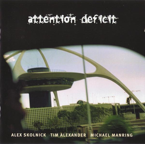 CD ATTENTION DEFICIT - Attention Deficit MAX90222 Magna Carta 1998 Europe Jazz Used
CD ATTENTION DEFICIT - Attention Deficit MAX90222 Magna Carta 1998 Europe Jazz Used