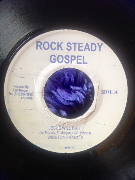 7inch Record WINSTON FRANCIS Jesus Will Fix It NONE Rock Steady Gos 2007 Jamaica Reggae Ska Dub Used
7inch Record WINSTON FRANCIS Jesus Will Fix It NONE Rock Steady Gos 2007 Jamaica Reggae Ska Dub Used