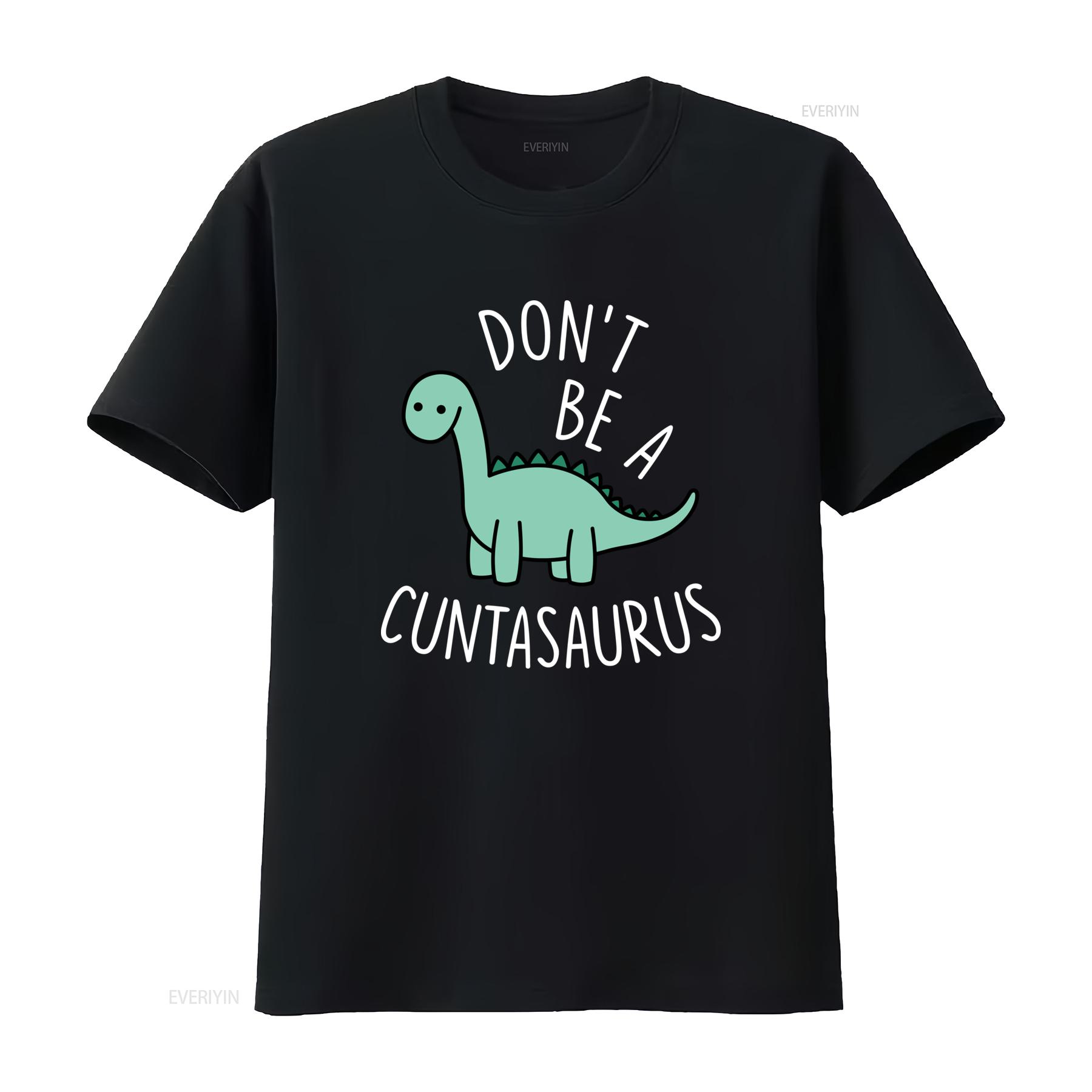 DONT BE A CUNTASAURUS Cotton T Shirt Funny Dinosaur Print for Humor Lovers vintage Washed Comfortable designer clothes 4XL
DONT BE A CUNTASAURUS Cotton T Shirt Funny Dinosaur Print for Humor Lovers vintage Washed Comfortable designer clothes 4XL