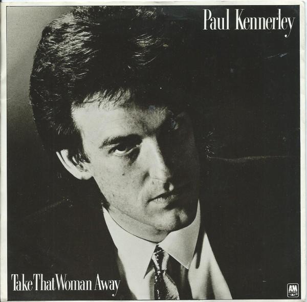 7inch Record PAUL KENNERLEY Take That Woman Away AMS8221 AM Records 1982 UK Pop Used
7inch Record PAUL KENNERLEY Take That Woman Away AMS8221 AM Records 1982 UK Pop Used
