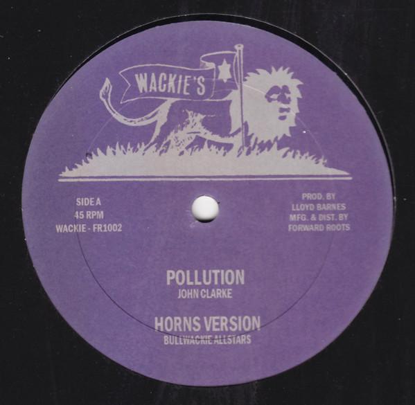 10inch Record JOHN CLARKE / FABIAN COOKE - Pollution / I & I FR1002 WACKIE S 2008 US Reggae, Ska & Dub Used
10inch Record JOHN CLARKE / FABIAN COOKE - Pollution / I & I FR1002 WACKIE S 2008 US Reggae, Ska & Dub Used