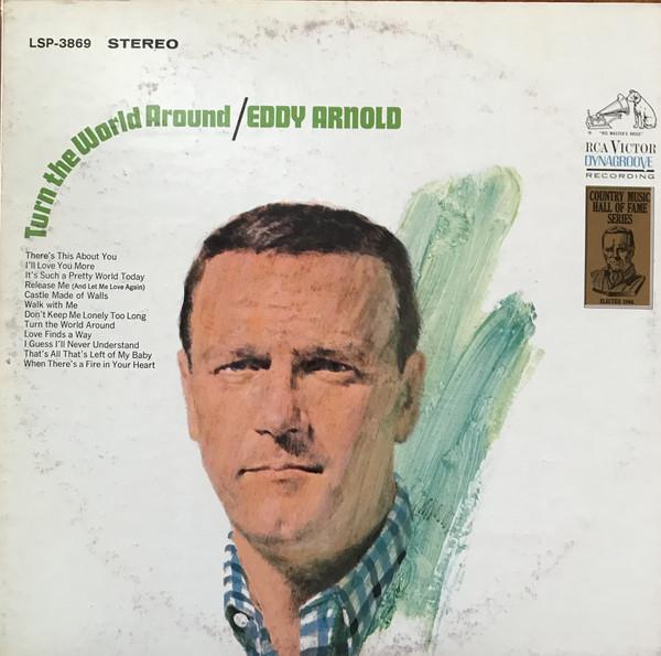 LP Record EDDY ARNOLD - Turn The World Around LSP3869 RCA Victor 1967 US Folk Used
LP Record EDDY ARNOLD - Turn The World Around LSP3869 RCA Victor 1967 US Folk Used