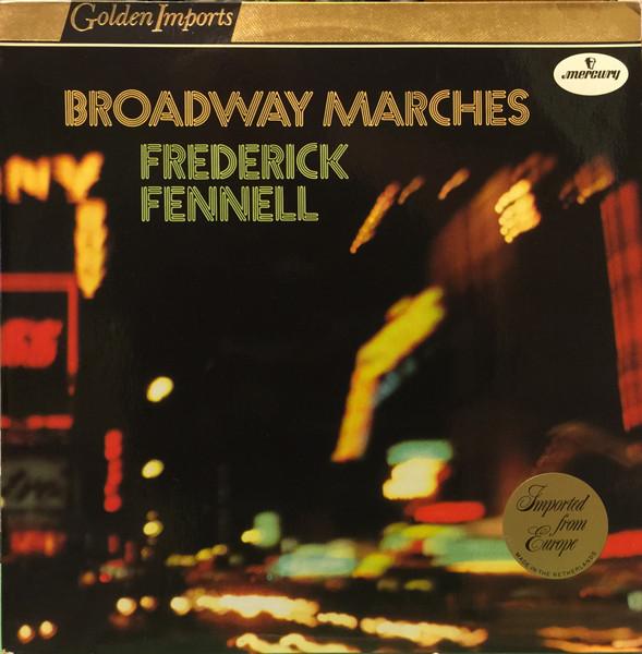 LP Record FREDERICK FENNELL Broadway Marches SRI75115 MERCURY Netherland Classical Used
LP Record FREDERICK FENNELL Broadway Marches SRI75115 MERCURY Netherland Classical Used