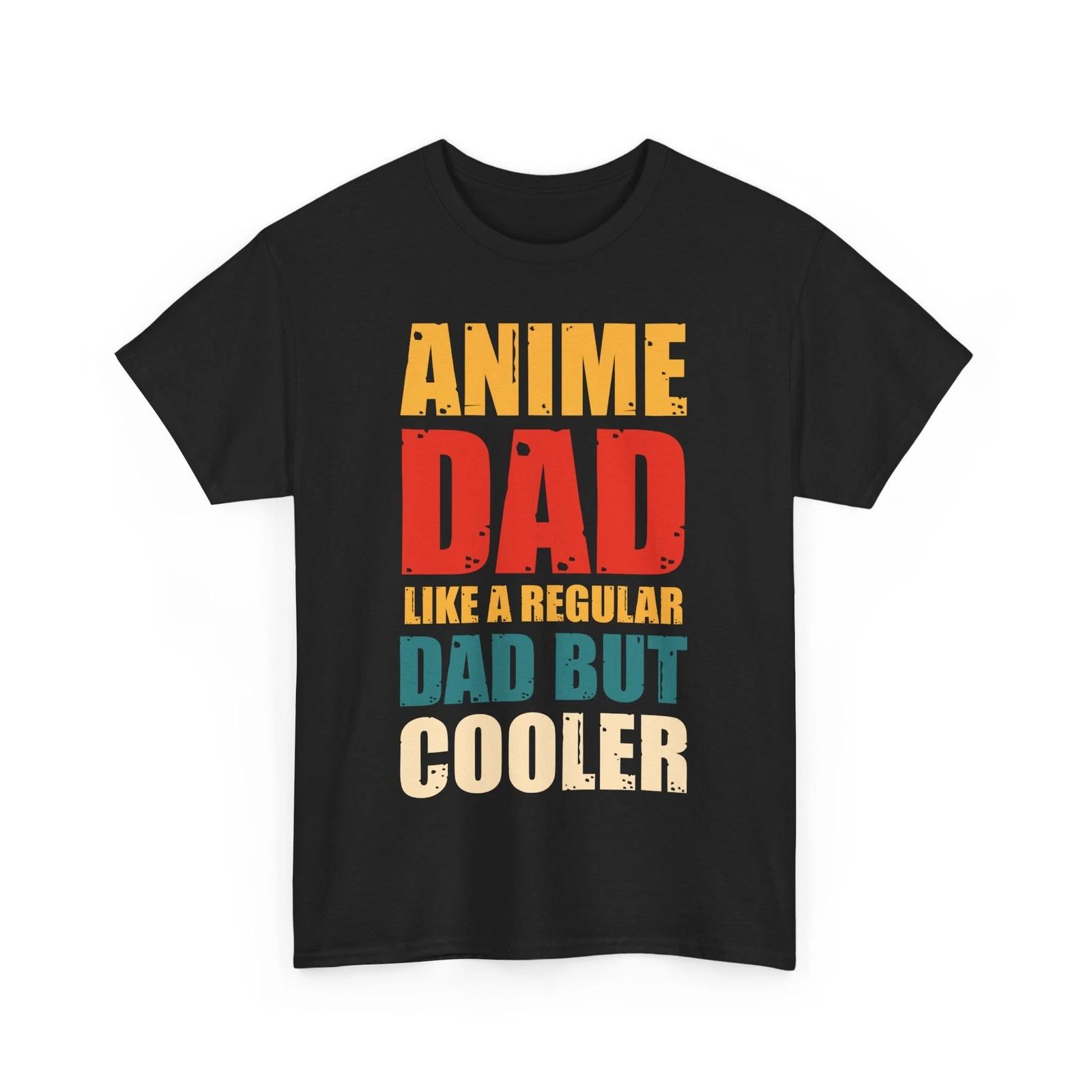 Anime Dad T-Shirt | Otaku Shirt | Manga Casual Wear 3XL
Anime Dad T-Shirt | Otaku Shirt | Manga Casual Wear 3XL