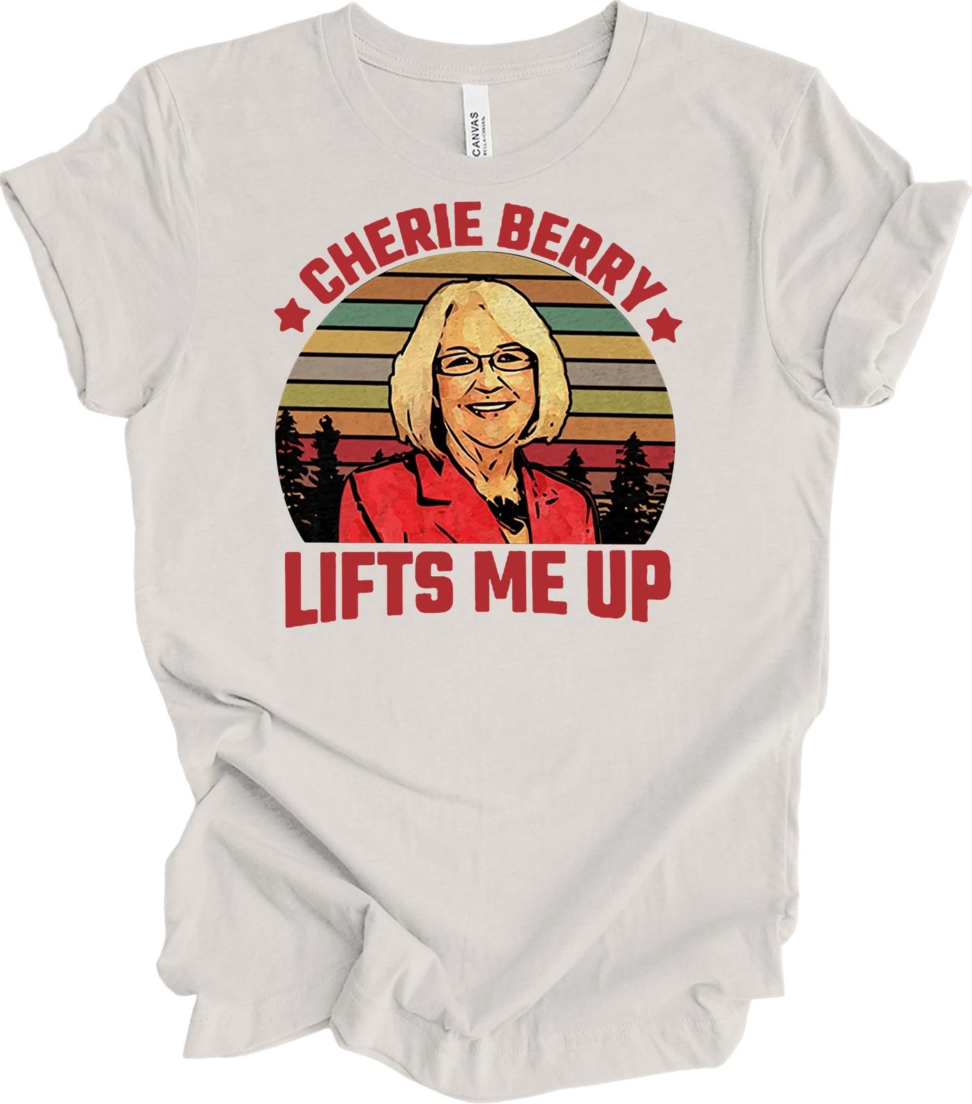 Cherie Berry Lifts Me Up T shirt - NC Meme Tee S
Cherie Berry Lifts Me Up T shirt - NC Meme Tee S