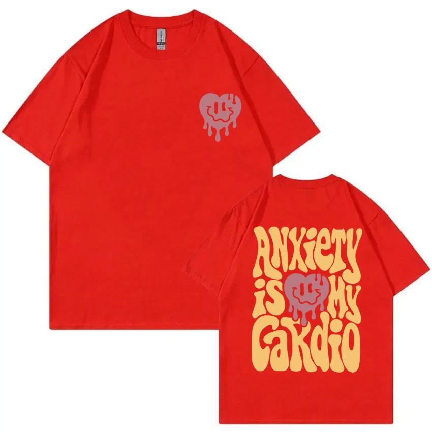 Anxiety Is My Cardio Graphic Tshirt Unisex Women Hip Hop Fashion Casual T Shirts Unisexs Cotton Tshirts Male Oversized Streetwear S
Anxiety Is My Cardio Graphic Tshirt Unisex Women Hip Hop Fashion Casual T Shirts Unisexs Cotton Tshirts Male Oversized Streetwear S