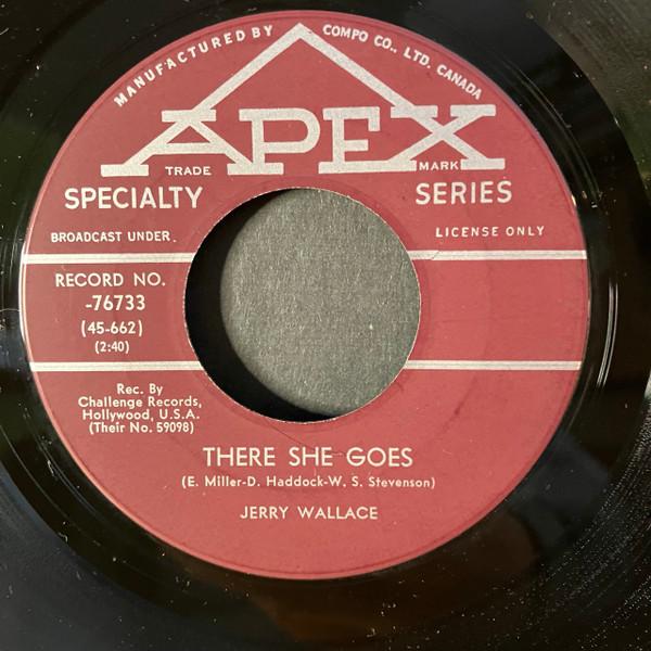 7inch Record JERRY WALLACE - There She Goes / Angel On My Should 976733 APEX 1960 Canada Country/Folk Used
7inch Record JERRY WALLACE - There She Goes / Angel On My Should 976733 APEX 1960 Canada Country/Folk Used