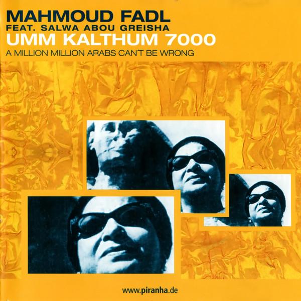 CD MAHMOUD FADL, SALWA ABOU GREISHA - Umm Kalthum 7000 (A Million Arabs C CDPIR1470 Piranha 2000 Germany Classical Used
CD MAHMOUD FADL, SALWA ABOU GREISHA - Umm Kalthum 7000 (A Million Arabs C CDPIR1470 Piranha 2000 Germany Classical Used