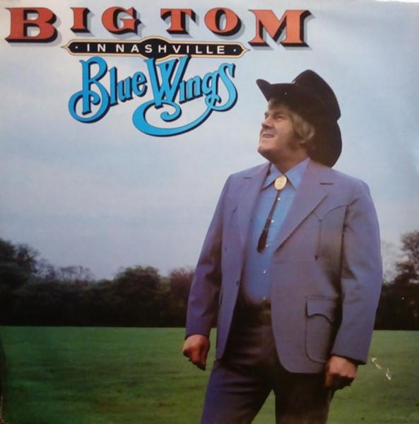 LP Пластинка BIG TOM & THE TRAVELLERS - Blue Wings DNV10 Denver Records 1980 UK Folk Б/У
LP Пластинка BIG TOM & THE TRAVELLERS - Blue Wings DNV10 Denver Records 1980 UK Folk Б/У