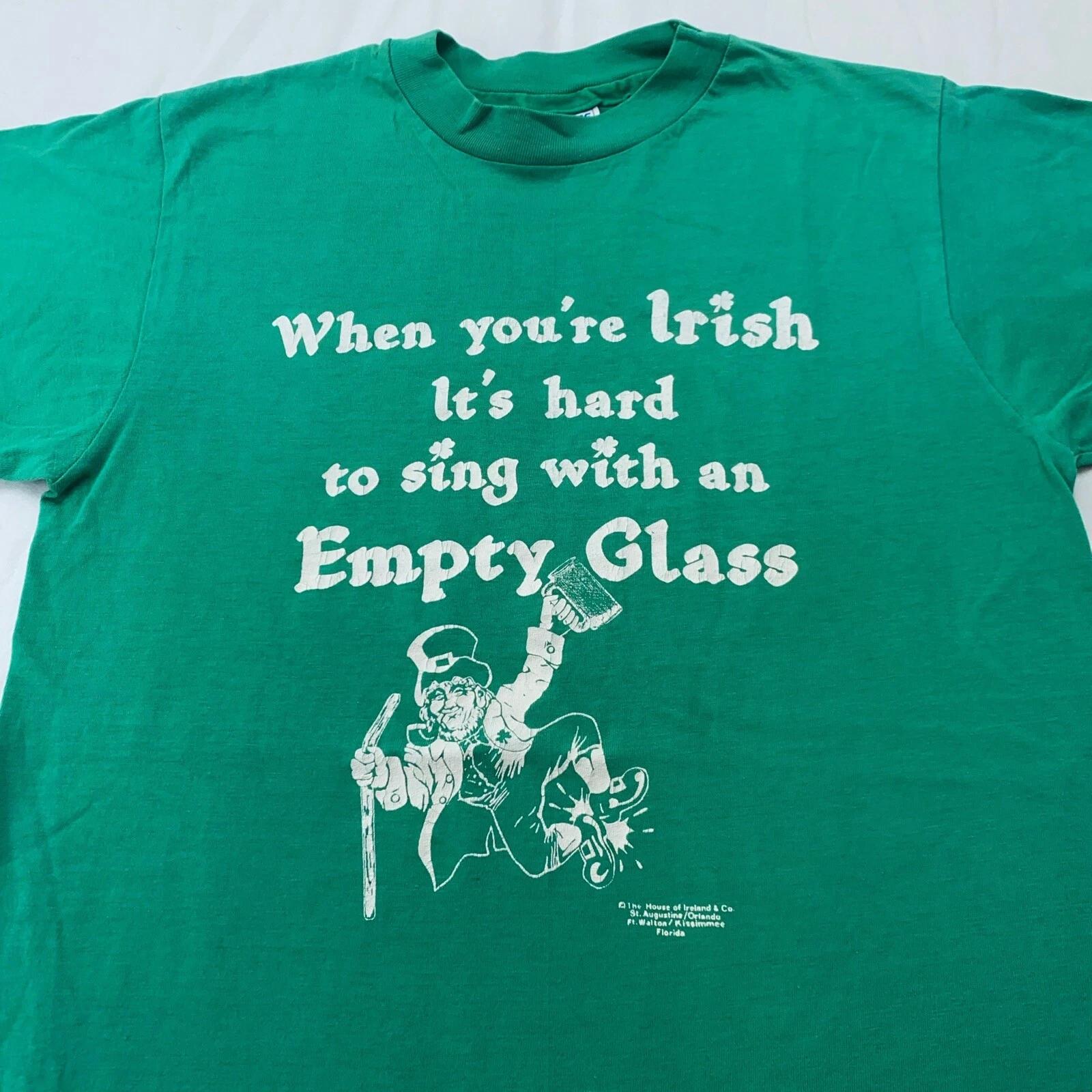 vtg 80s WHEN YOU RE IRISH, ITS HARD TO SING WITH AN EMPTY GLASS T-Shirt S funny 4XL
vtg 80s WHEN YOU RE IRISH, ITS HARD TO SING WITH AN EMPTY GLASS T-Shirt S funny 4XL