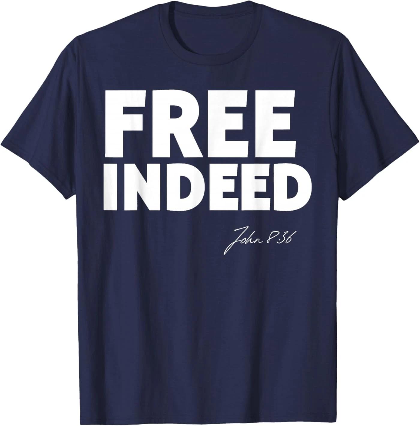 Free Indeed – John 8:36 Christian Faith Design T-Shirt L
Free Indeed – John 8:36 Christian Faith Design T-Shirt L