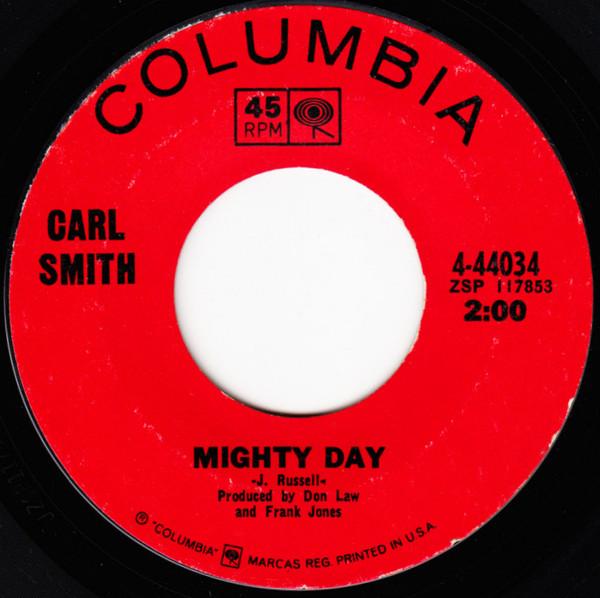 7inch Record CARL SMITH - Mighty Day / I Should Get Away Awhi 444034 Columbia 1967 US Folk Used
7inch Record CARL SMITH - Mighty Day / I Should Get Away Awhi 444034 Columbia 1967 US Folk Used