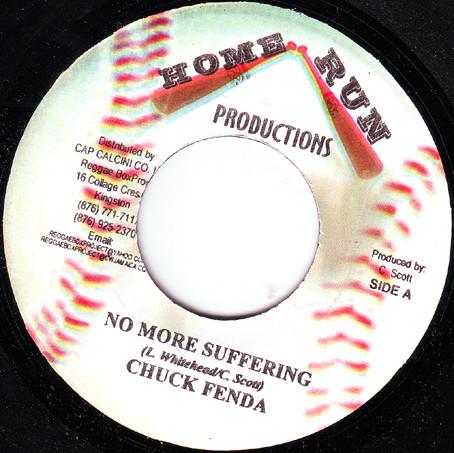 7inch Record CHUCK FENDER - No More Suffering NONE Home Run Produc 2003 Jamaica Reggae, Ska & Dub Used
7inch Record CHUCK FENDER - No More Suffering NONE Home Run Produc 2003 Jamaica Reggae, Ska & Dub Used