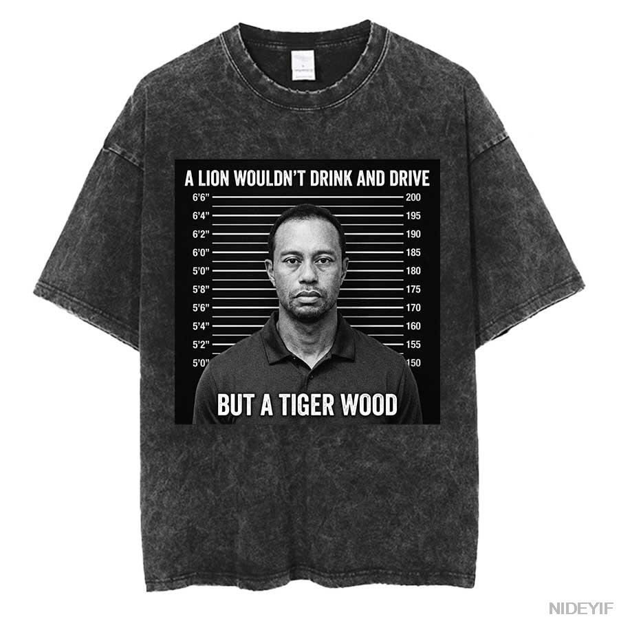 A Lion Wouldn’t Drink and Drive but a Tiger Oversized T shirt 100% Cotton Vintage Washed T-shirt for men women 0417-3 S
A Lion Wouldn’t Drink and Drive but a Tiger Oversized T shirt 100% Cotton Vintage Washed T-shirt for men women 0417-3 S