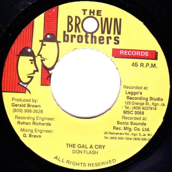 7inch Record DON FLASH - The Gal A Cry MSC3068 The Brown Broth Jamaica Reggae, Ska & Dub Used
7inch Record DON FLASH - The Gal A Cry MSC3068 The Brown Broth Jamaica Reggae, Ska & Dub Used