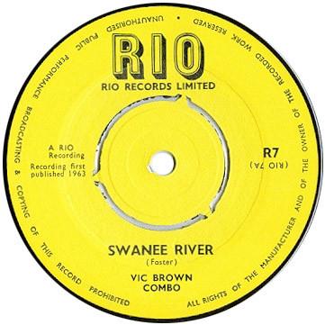 7inch Record VIC BROWN COMBO - Swanee River / Robert E. Lee R7 Rio 1963 UK Reggae, Ska & Dub Used
7inch Record VIC BROWN COMBO - Swanee River / Robert E. Lee R7 Rio 1963 UK Reggae, Ska & Dub Used