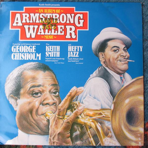 LP Record KEITH SMITH - An Album Of Louis Armstrong & Fats HJ107 Flutegrove 1981 Non Japan Jazz Used
LP Record KEITH SMITH - An Album Of Louis Armstrong & Fats HJ107 Flutegrove 1981 Non Japan Jazz Used