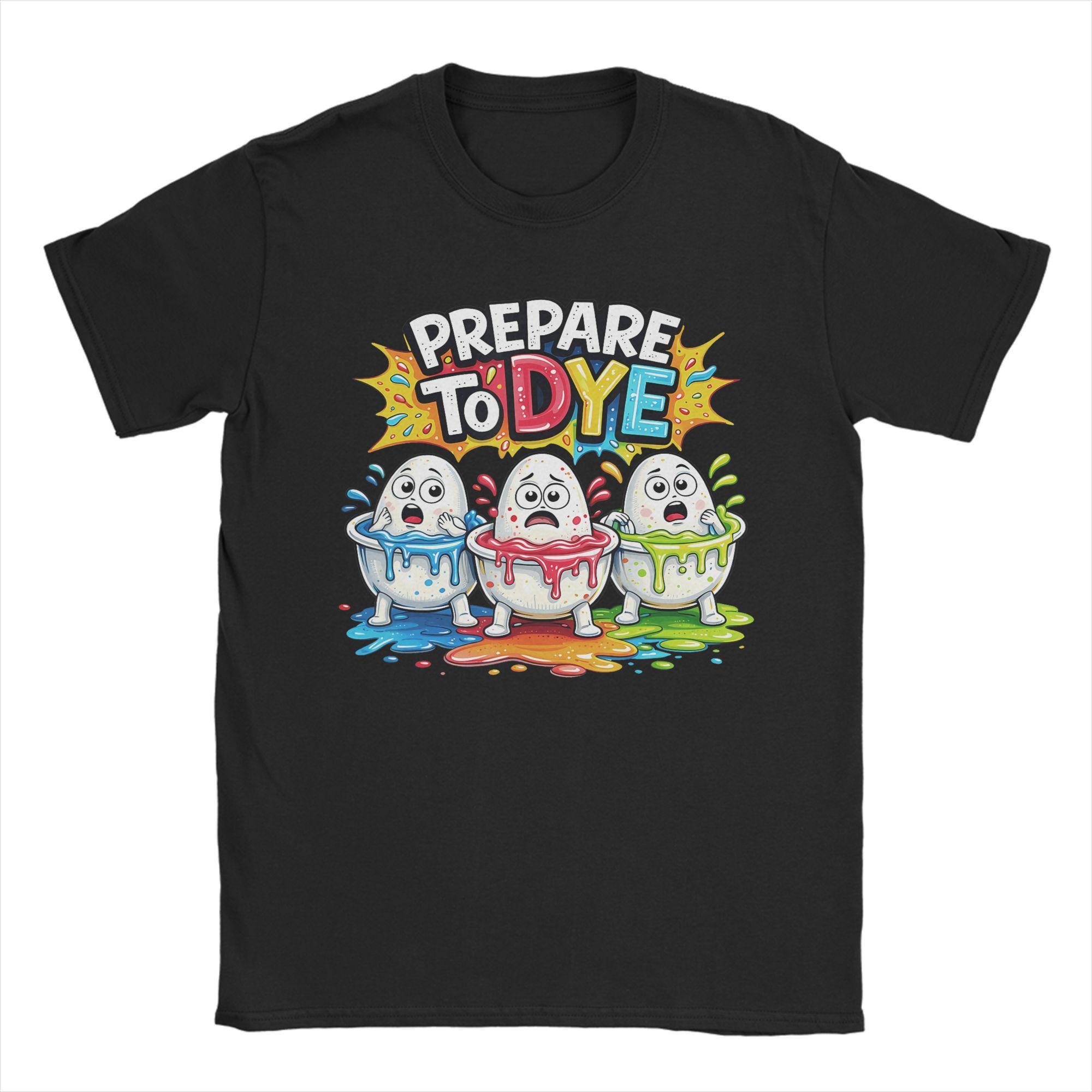 Prepare to Dye Funny Easter Egg Dyeing Eggs Mens T Shirts Creative Tee Shirt Short Sleeve Crew Neck TShirt Pure Cotton Tops S
Prepare to Dye Funny Easter Egg Dyeing Eggs Mens T Shirts Creative Tee Shirt Short Sleeve Crew Neck TShirt Pure Cotton Tops S