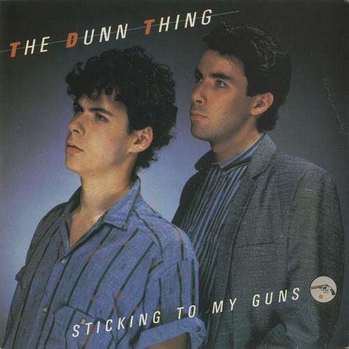 7inch Record DUNN THING - Sticking To My Guns GC1002 MCA Records 1984 UK Pop Used
7inch Record DUNN THING - Sticking To My Guns GC1002 MCA Records 1984 UK Pop Used
