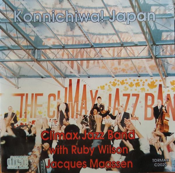 CD CLIMAX JAZZ BAND RUBY WILSON Konnichiwa Japan CD020 Tormax Canada Jazz Used
CD CLIMAX JAZZ BAND RUBY WILSON Konnichiwa Japan CD020 Tormax Canada Jazz Used