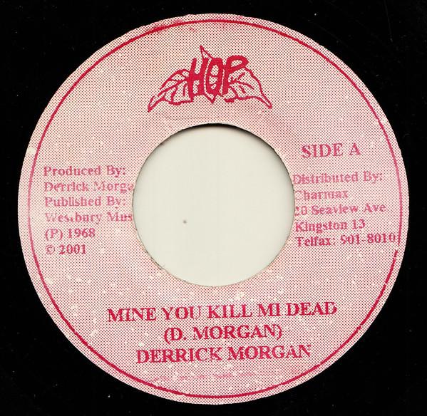 7inch Record DERRICK MORGAN BLACK BROTHERS Mine You Kill Mi Dead Give Me Lov NONE Hop Records 2001 Jamaica Reggae Ska Dub Used
7inch Record DERRICK MORGAN BLACK BROTHERS Mine You Kill Mi Dead Give Me Lov NONE Hop Records 2001 Jamaica Reggae Ska Dub Used