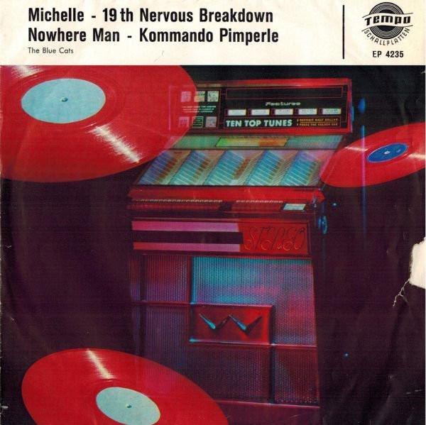 7inch Record BLUE CATS - Michelle / 19th Nervous Breakdown / 4235 Tempo Germany Rock Used
7inch Record BLUE CATS - Michelle / 19th Nervous Breakdown / 4235 Tempo Germany Rock Used