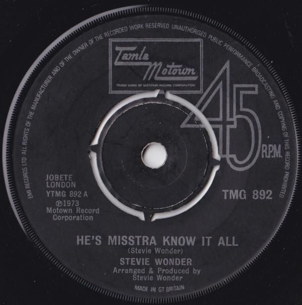 7inch Record STEVIE WONDER - He s Misstra Know It All TMG892 Tamla Motown 1974 UK Soul/Funk Used
7inch Record STEVIE WONDER - He s Misstra Know It All TMG892 Tamla Motown 1974 UK Soul/Funk Used