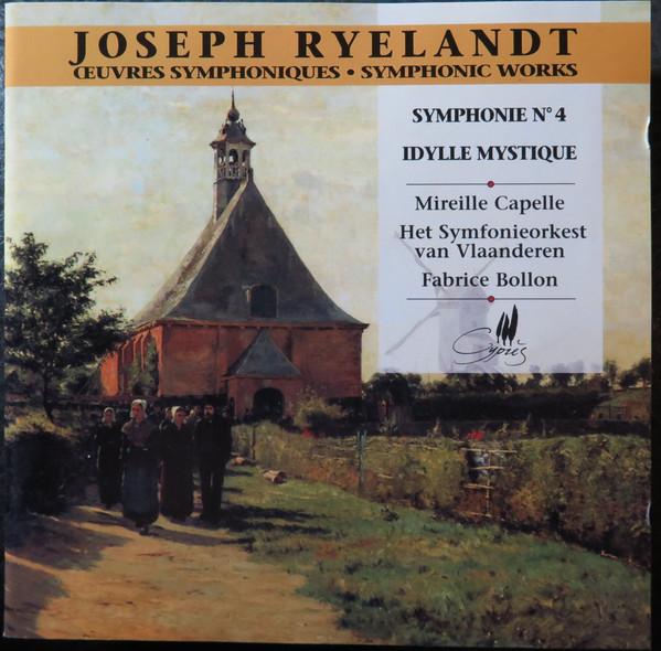 CD JOSEPH RYELANDT MIREILLE CAPELLE Symphonie N 4 Idylle Mystique CYP1616 Cypres Japan ObiClassical Used
CD JOSEPH RYELANDT MIREILLE CAPELLE Symphonie N 4 Idylle Mystique CYP1616 Cypres Japan ObiClassical Used