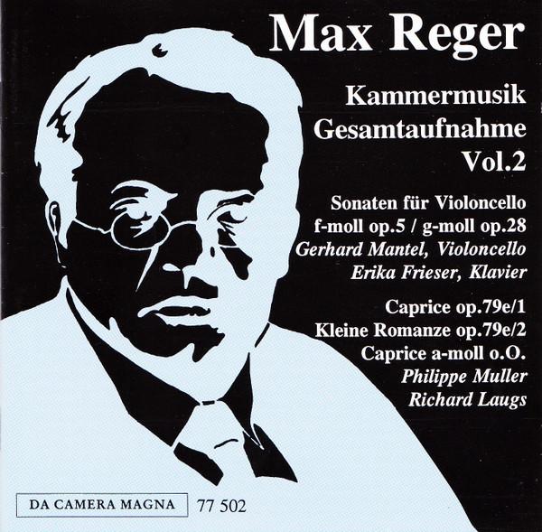 CD MAX REGER – GERHARD MANTEL, ERIKA F - Kammermusik 2:sonaten F.cello DaCa77502 Da Camera Magna 1998 Germany Classical Used
CD MAX REGER – GERHARD MANTEL, ERIKA F - Kammermusik 2:sonaten F.cello DaCa77502 Da Camera Magna 1998 Germany Classical Used