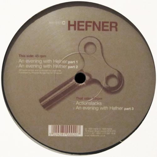 12inch Record HEFNER - An Evening With Hefner INERT0008 Inertia Records 1998 UK Dance & Electronica Used
12inch Record HEFNER - An Evening With Hefner INERT0008 Inertia Records 1998 UK Dance & Electronica Used