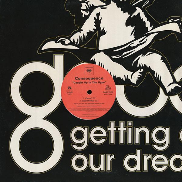 12inch Record CONSEQUENCE - Caught Up In The Hype CAS017490 Getting Out Our 2005 US Rap & Hip-Hop/R&B Used
12inch Record CONSEQUENCE - Caught Up In The Hype CAS017490 Getting Out Our 2005 US Rap & Hip-Hop/R&B Used
